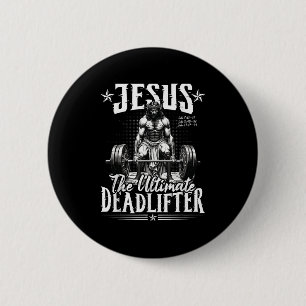 Bóton Redondo 5.08cm Jesus, O Último Deadlifador Jesus Matando Ch