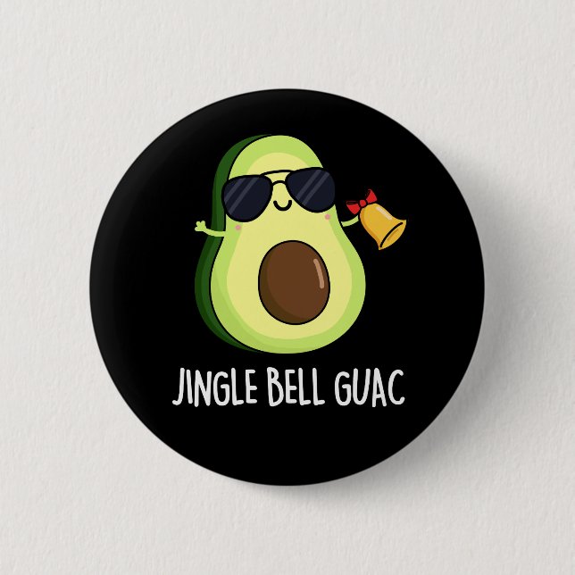 Bóton Redondo 5.08cm Jingle Bell Guac Funny Avocado Pun Dark BG (Frente)