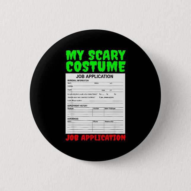 Bóton Redondo 5.08cm Job Application Funny Y Halloween Costume Trick Or (Frente)