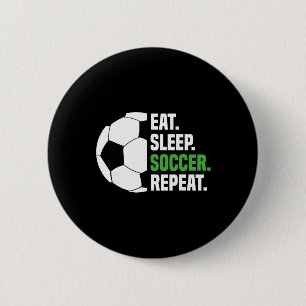 Bóton Redondo 5.08cm Jogador de Futebol Amante de Futebol Comer Dormir