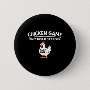 Bóton Redondo 5.08cm Jogo de Frango Fofo Não Olhe para o Frango Engraça