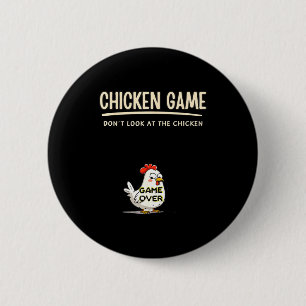 Bóton Redondo 5.08cm Jogo de Frango Não Olhe para o Frango Engraçado Ch