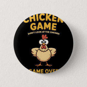 Bóton Redondo 5.08cm Jogo de Frango Não Olhe para o Frango Gameover Pou