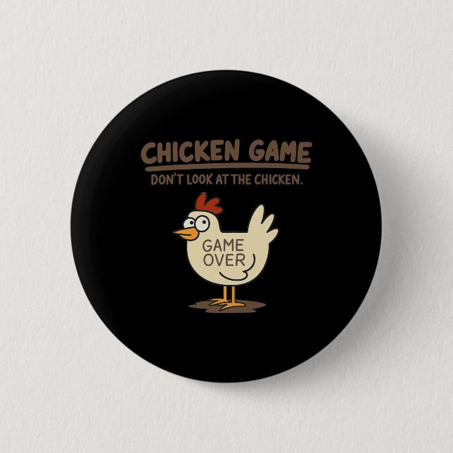 Bóton Redondo 5.08cm Jogo Engraçado do Frango Não Olhe para o Frango Me (Frente)