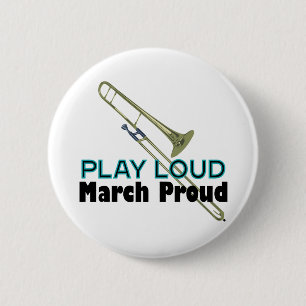 Bóton Redondo 5.08cm Jogo ruidosamente, março orgulhoso (Trombone)