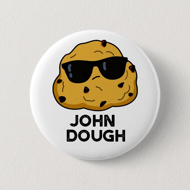 Bóton Redondo 5.08cm John Dough Funny Baking Pun (Frente)