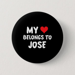 Bóton Redondo 5.08cm Jose - Meu Coração Pertence a Jose - Amor
