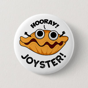Bóton Redondo 5.08cm Joyster Engraçado Joyful Animal Oyster Pun