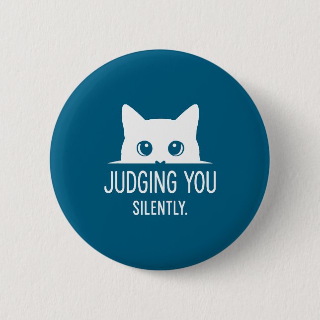 Bóton Redondo 5.08cm Judging You Silently - Funny Cat  (Frente)