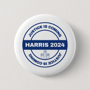 Bóton Redondo 5.08cm Justiça está chegando   Eleição de Kamala harris W