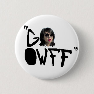 Bóton Redondo 5.08cm k RIZZ DIZ que "VAI OwFF "