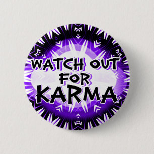 Bóton Redondo 5.08cm Karma, Cuidado!
