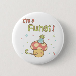 Bóton Redondo 5.08cm Kawaii Eu sou um Cogumelo Fungi Piada Humor