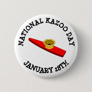 Bóton Redondo 5.08cm Kazoo dia botão nacional do tth do 28 de janeiro
