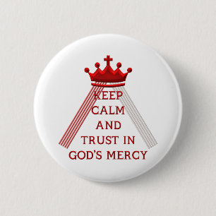Bóton Redondo 5.08cm Keep Calm and Trust in God's Mercy