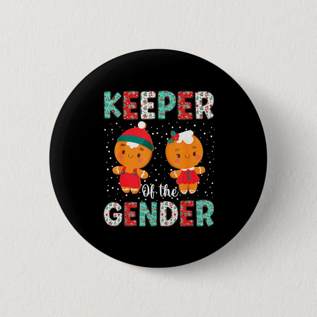 Bóton Redondo 5.08cm Keeper Of The Gender Funny Christmas Shirt Gingerb (Frente)