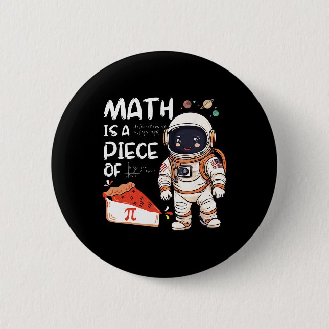 Bóton Redondo 5.08cm Kids Astronauta Science Nerd Pi Math É Uma Peça De (Frente)