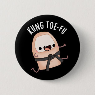 Bóton Redondo 5.08cm Kung Toe-fu Funny Big Toe Pun Dark BG