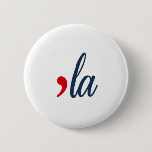 Bóton Redondo 5.08cm 'LA Button Kamala Harris. Cores brancas, vermelhas