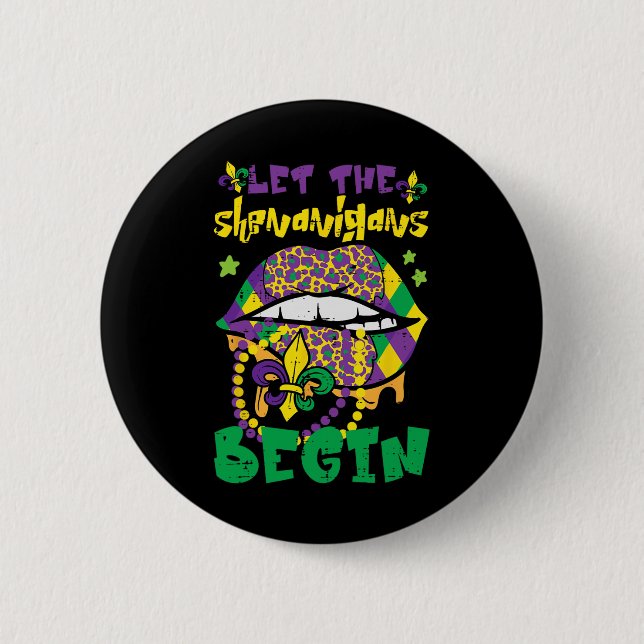 Bóton Redondo 5.08cm Lábios Mardi Gras Deixam Shenanigans Começar Mulhe (Frente)