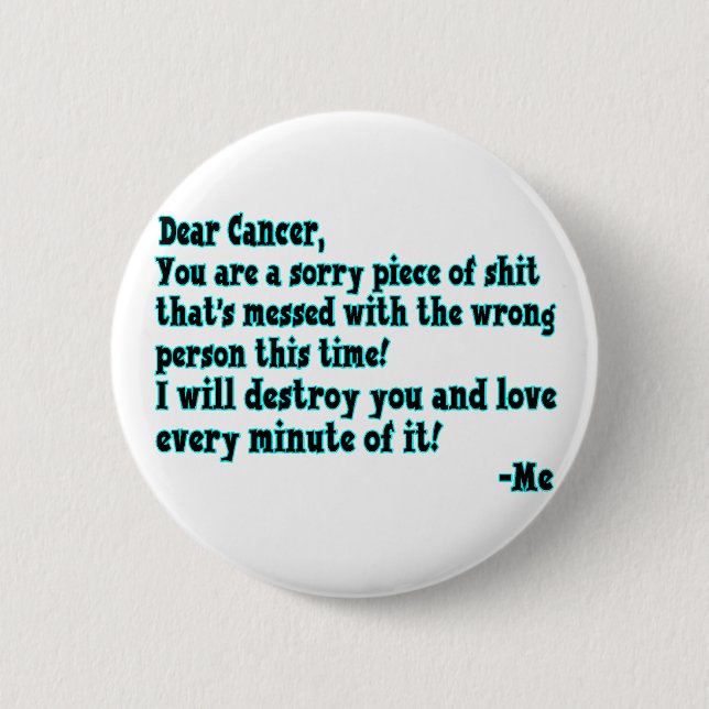 Bóton Redondo 5.08cm Letra ao cancer (Frente)