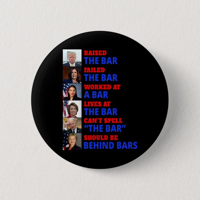 Bóton Redondo 5.08cm Levantou O Bar Que Harris Falhou Com O Bar (Frente)