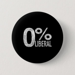 Bóton Redondo 5.08cm Liberal Democrata Zero Percent Liberal Pro Trump