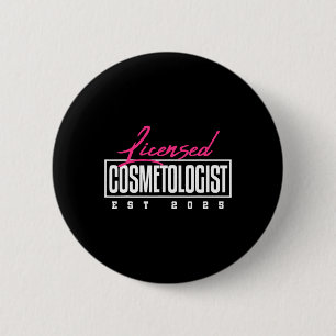 Bóton Redondo 5.08cm Licensed Cosmetologist Graduation 2025 Cosmetology