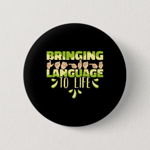 Bóton Redondo 5.08cm Língua de Sinais Americana Asl Trazendo Linguagem