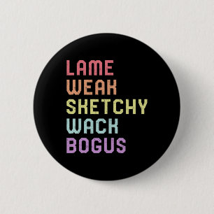 Bóton Redondo 5.08cm Linguagem de Sinal Lame Weak Slang ASL Tee Surdo A