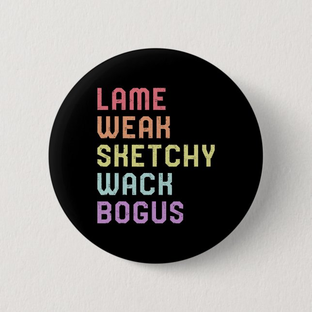 Bóton Redondo 5.08cm Linguagem de Sinal Lame Weak Slang ASL Tee Surdo A (Frente)