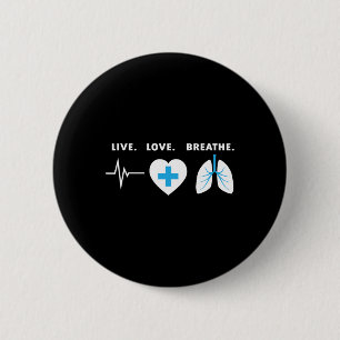 Bóton Redondo 5.08cm Live Love Breathe - Presente Terapista Respiratóri