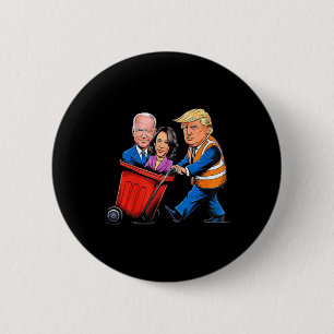 Bóton Redondo 5.08cm Lixo Para Trump 2024, Hora Engraçada De Tirar Lixo