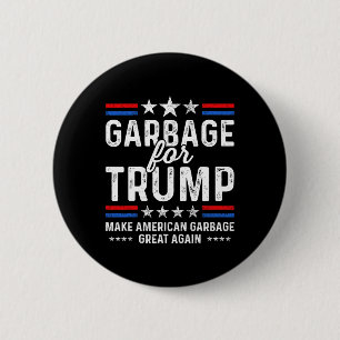 Bóton Redondo 5.08cm Lixo Para Trump Torne Trump Presidente Da América