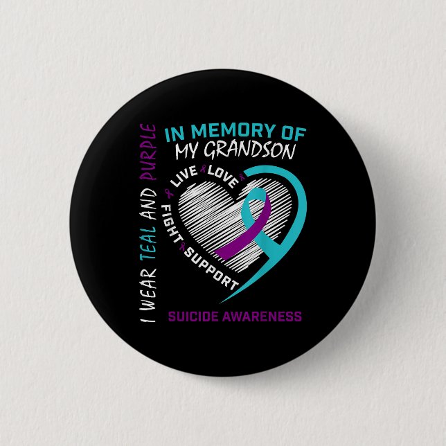 Bóton Redondo 5.08cm Loved One In Memory Of Grandson Suicide Awareness  (Frente)