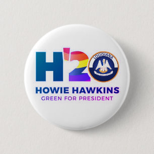 Bóton Redondo 5.08cm Luisiana para Howie Hawkins 2020 Button