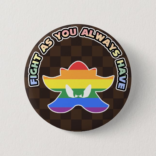 Bóton Redondo 5.08cm "Lute Como Sempre!" Broche de Orgulho LGBT (Frente)