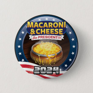 Bóton Redondo 5.08cm MACARONI E QUEIJO PARA PRESIDENTE! Campanha 2024