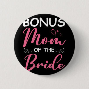 Bóton Redondo 5.08cm Mãe Bonus Da Noiva Madrasta Da Noiva Casamento Bo