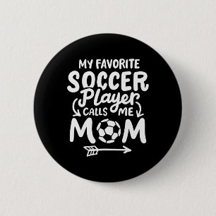 Bóton Redondo 5.08cm Mãe de Futebolista Meu Jogador de Futebol Favorito