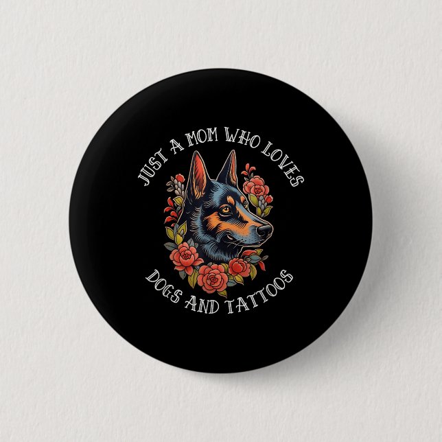 Bóton Redondo 5.08cm Mãe german shepherd Que Ama Cachorros E Tatuagens (Frente)