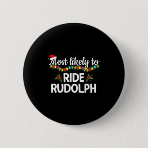 Bóton Redondo 5.08cm Mais Propenso a Andar de Rudolph Camisa Divertida