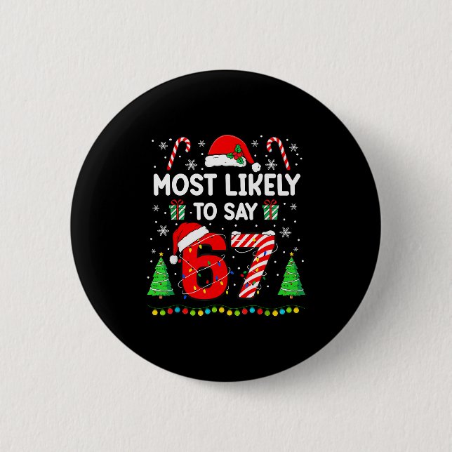 Bóton Redondo 5.08cm Mais Provável Dizer 67 Meme Seis Sete Papai Noel N (Frente)