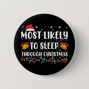 Bóton Redondo 5.08cm Mais Provável Dormir no Natal da Família Xmas