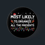 Bóton Redondo 5.08cm Mais Provável Para Organizar Todos Os Xmas Present<br><div class="desc">Mais Provável Para Organizar Todos Os Xmas Presentes</div>