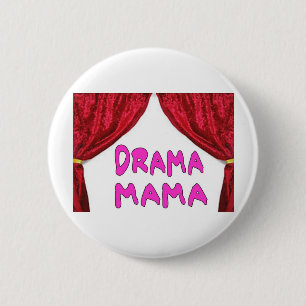BÓTON REDONDO 5.08CM MAMA DO DRAMA