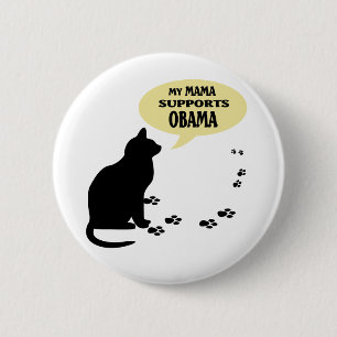 BÓTON REDONDO 5.08CM MAMA PIN DO CAT OBAMA - REDONDA