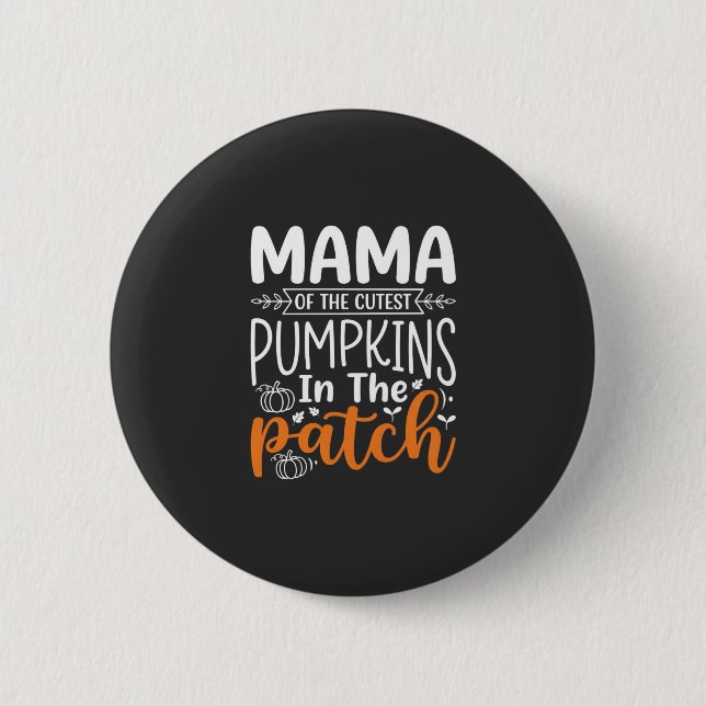 Bóton Redondo 5.08cm Mama Pumpkins Patch Design de Halloween_1 (Frente)