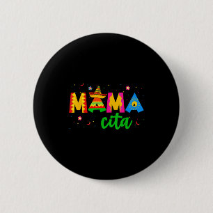 Bóton Redondo 5.08cm Mamacita cinco de maio chapéu mulheres mamãe mãe