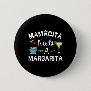 Bóton Redondo 5.08cm Mamacita Precisa De Margarita Beber 5 Moscas Mexic